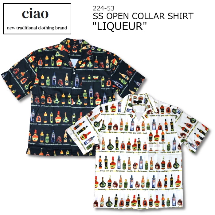 ciao SS OPEN COLLAR SHIRT "LIQUEUR" チャオ 半袖 開襟シャツ リキュール