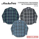 MacbaTros }NogX TYPEWRITER CHECKERED BUTTONDOWN SHIRT ^CvC^[`FbN {^_EVc ubN O[ u[ `FbN Vc u₩  gbh _炩  Lv AEghA 129-00 {  39Vbv