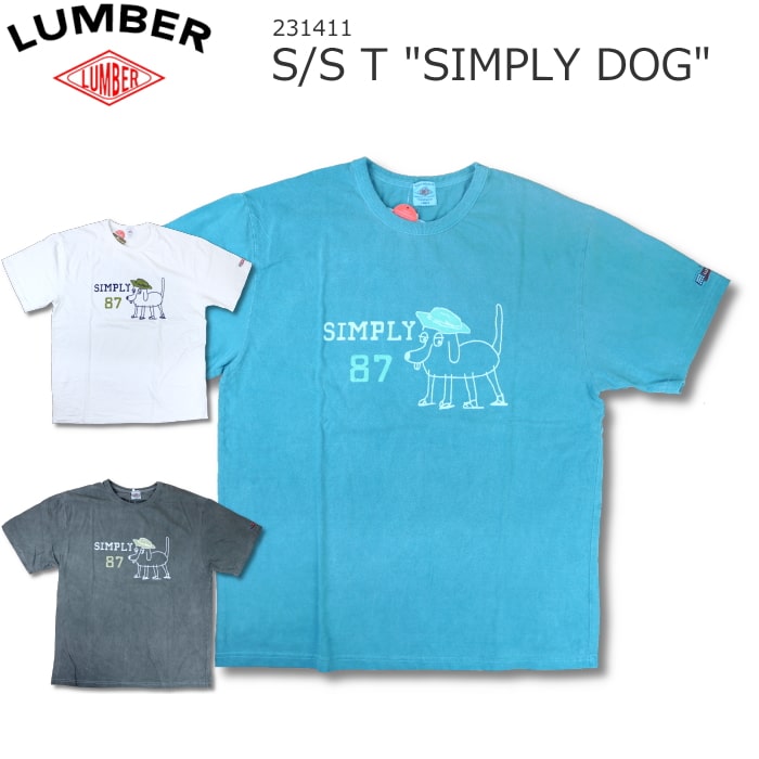 LUMBER S/S T-SHIRT SIMPLY DOG ランバー 半袖 Tシャツ シンプリードッグ