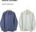 MANUAL ALPHABET }jAAt@xbg RIPPLE CHECK ONE-UP COLOR SHIRT bv`FbN ibvJ[Vc MA-S-603 2color