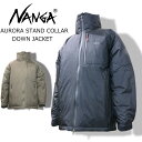 NANGA AURORA STAND COLLAR DOWN JACKET iK I[ X^h J[ _E WPbg