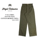 iCWFEP[{ Nigel Cabourn P-52 LYBRO NAVVIE PANT COTTON BROKEN TWILL ir[pc Rbgu[NcC Rbg Cu [N O[ CMX Be[W AJW 2023SS V  39Vbv 80461350020