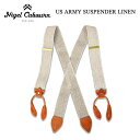 Nigel Cabourn ナイジェル・ケーボン US ARMY SUSPENDER LINEN USアーミーサスペンダー リネン サイズ調節 本革 レザー 経...
