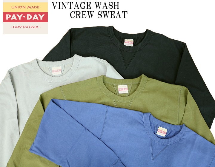 ペイデイ PAYDAY VINTAGE WASH CREW SWEAT ヴィンテージウォッシュ クルースウェット PD-A-CS002 4color