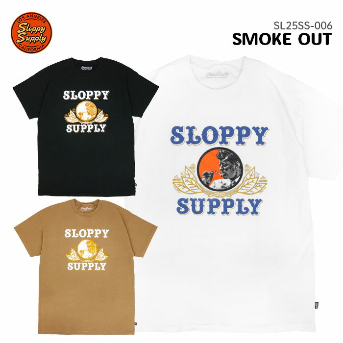 Sloppy Supply SMOKE OUT åԡץ饤 ⡼ sl25ss-006 T ꥫ ơ ä  åȥ100% Ⱦµ  եå ץ 奢 ȥ꡼ ᥫ ǥ  ˥å åȥ USA ֥ ꥫ