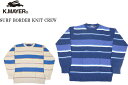 KRIFF MAYER NtC[ SURF BODER KNIT CREW T[t{[_[jbgN[ 1944609 2color