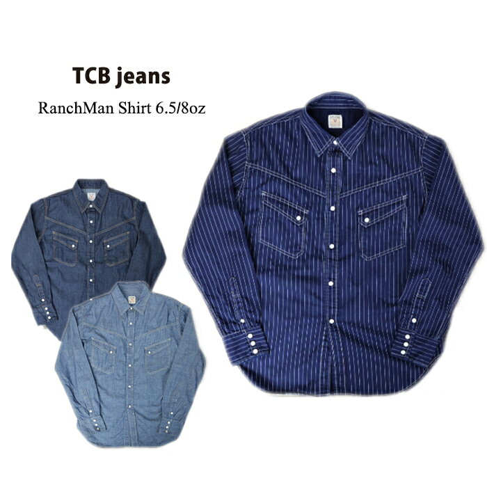 TCB jeans RANCHMAN Shirt ランチマン シャツ TCB-27-002 送料無料 39ショップ