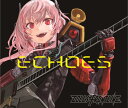 CD ドールズフロントライン Character Songs Collection 「ECHOES」 初回限定盤[ビクターエンタテインメント]《在庫切れ》