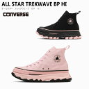 スニーカー 厚底 紐 CONVERSE コンバース ALL STAR TREKWAVE BP HI 5センチヒール コンビ レディース ガーリー 軽量 ピンク ブラック 22.5 24.5 オールスター トレックウエーブ レースアップ ハイカット