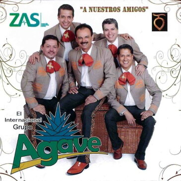 ≪ラテン・ミュージック〜メキシコ≫マリアッチ・アガベ【A NUESTROS AMIGOS】