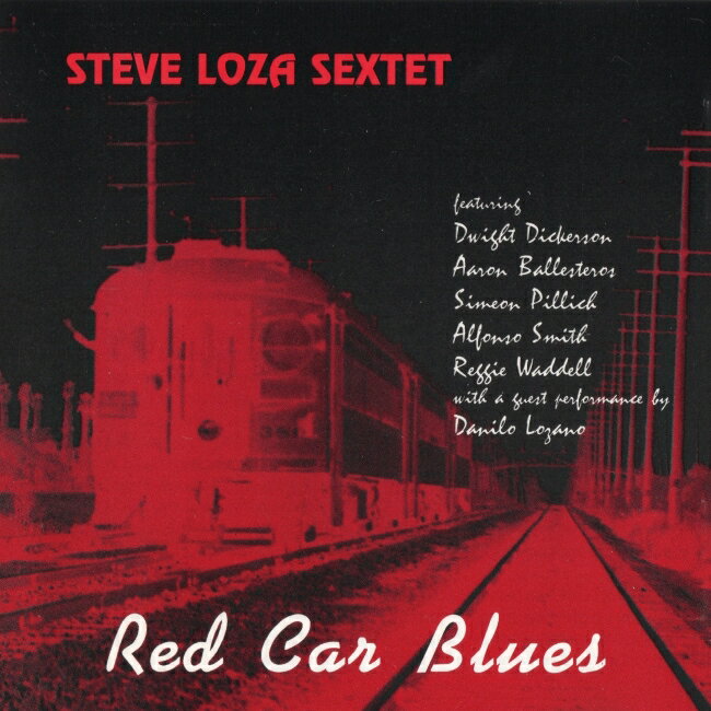 STEVE LOZA SEXTET(USA㥺)Red Car Blues
