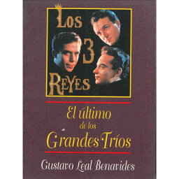 【Los 3 REYES-El &#250;ltimo　　　　　　　　　　de los Grandes Tr&#237;os 】