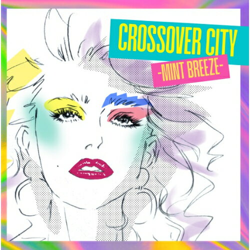 AMNåפ㤨CD / ˥Х / CROSSOVER CITY -Mint Breeze- (SHM-CD ( / UICZ-8241פβǤʤ3,000ߤˤʤޤ