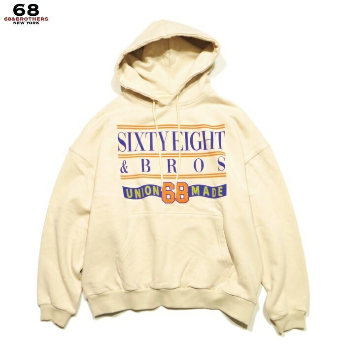 68&BROTHERS 68&ブラザーズ トップス パーカー フード Hooded Sweat ”UNION68MADE” ベージュ/M-XL