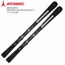 アトミック スキー板 2025 ATOMIC REDSTER Q9i REVOSHOCK S + X 12 GW レボショック ビンディングセット