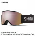 スミス アーリーモデル SMITH (E)SQUAD MAG BLACK CP EVERYDAY ROSE 2023 2024モデル スカッド マグ スキー スノーボ