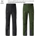 ホグロフス スキーウェア Haglofs Latnja GTX Insulated Pant Men ラティニャ ゴアテックス メンズ インシュレティッドパンツ