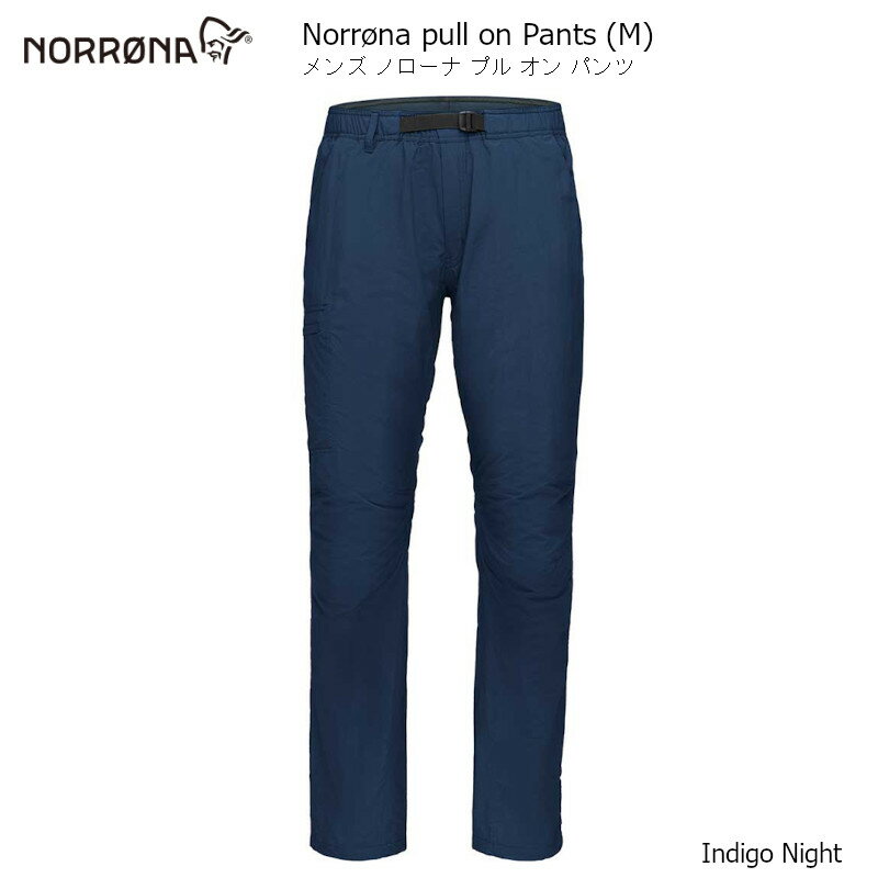 楽天All Mtn Sports Doing 楽天市場店ノローナ トレッキングパンツ NORRONA PULL ON PANTS M Indigo Night メンズ プル オン パンツ インディゴ ナイト リラックス フィット