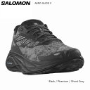 サロモン ランニング SALOMON AERO GLIDE 2 Black Phantom Ghost Gray エアロ グライド シューズ