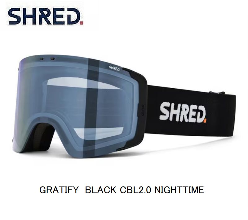 シュレッド 2025 2026 SHRED GRATIFY BLACK CBL2.0 NIGHTTIME OTG 眼鏡対応 グラティファイ スキー ス..