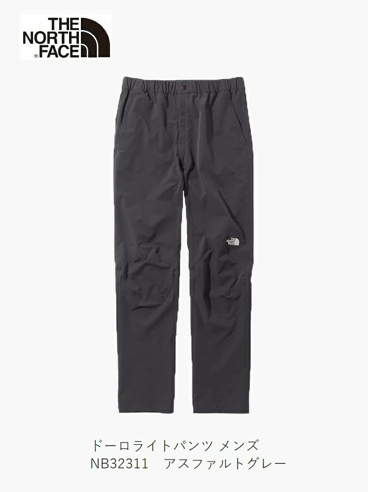 ザ・ノースフェイス アウトドア 2024 THE NORTH FACE Doro Light Pant Asphalt Gray ドーロライトパンツ メンズ NB32311 ストレッチ 撥水性