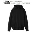 【楽天スーパーセール期間限定大特価】ザ ノースフェイス THE NORTH FACE Rock Steady Hoodie ロックステディフーディ メンズ ブラック スウェット