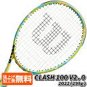 在庫処分特価】ウィルソン(Wilson) 2022 WILSON x MINIONS MINIONS CLASH 100 V2.0 (295g) 海外正規品 硬式テニスラケット WR098811-イエロー(22y5m) NC 次回使えるクーポンプレゼント