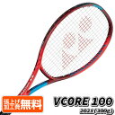 在庫処分特価】ヨネックス(YONEX) 2021 VCORE 100 ブイコア100 (300g) 海外正規品 硬式テニスラケット 06VC100-587 タンゴレッド Vコア (21y1m)[NC]