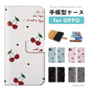 【最短 即日発送】 OPPO 手帳型 ケース オッポ Reno11 A Reno9 A Reno7 A Reno5 Reno3 A A3 5G A79 A73 A54 A55s 5G A5 oppo Find X3 Pro Reno10 Pro カバー おしゃれ かわいい さくらんぼ Cherry 総柄 チェック 果物 フルーツ(2)