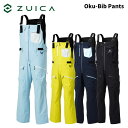 ZUICA ズイカ ウェア Oku-Bib Pants【ZAM24OB02】24-25(2025)モデル パンツ