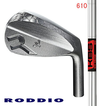 Rakuten - RODDIO ロッディオ・CC FORGEDウエッジ　48°50°52°56°58°/FST KBS 610 WEDGE ウエッジ専用シャフト