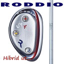 RODDIO ロッディオ　ハイブリッドUT/N.S.PRO HIBRIDハイブリッド 100・110