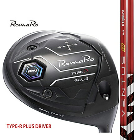 Rakuten - RomaRo ロマロTYPE-R PLUS DRIVER タイプRプラスドライバー/ Fujikura VENTUS(ベンタス) TR　レッド