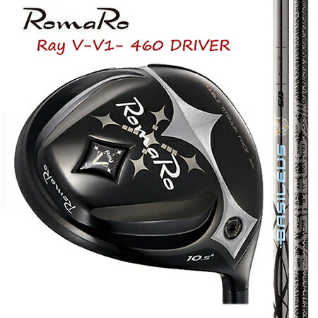 Rakuten - RomaRo ロマロ Ray V V1 460 ドライバー/BASILEUSバシレウスZ Ver3