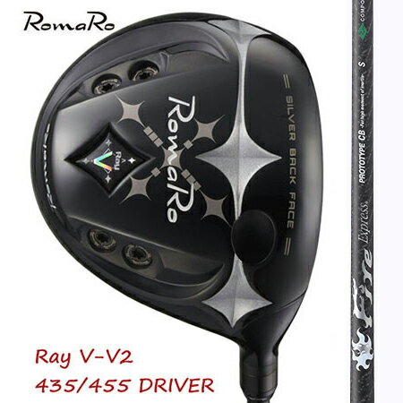 RomaRo ロマロ Ray V V2 435/455 ドライバー（高反発あり）/コンポジットテクノFire Exspress PROTO CB