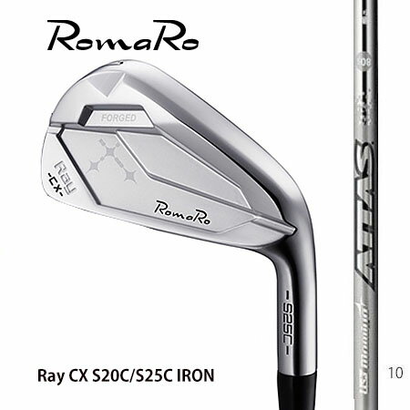 RomaRoロマロ Ray CX S20C/S25Cアイアン/ATTASアッタスIRON 10　#5〜PW　6本セット