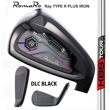 RomaRoロマロ RayType-R PLUSアイアン DLC BLACK 20th期間限定発売/FST KBS TOUR S-TAPER・S-TAPER LITE ＃5-9・PW 6本セット【カスタム・ゴルフクラブ】