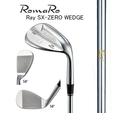 Rakuten - RomaRo ロマロ　Ray SX-ZERO ウエッジ/N.S.PRO 850GH