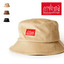 お買い物マラソンセールクーポン配布中 マンハッタンポーテージ 日本正規品 Manhattan Portage コーデュロイ バケットハット 帽子 秋冬 メンズ ...