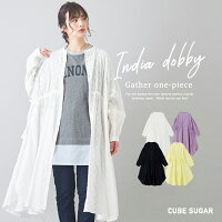 コットンワンピース / 春新作 / CUBE SUGAR インドドビー ギャザーワンピース(4色): レディース シャツワンピース 花柄 長袖 無地 コットン ロング丈 バンドカラー サイドリボン ポケット キューブシュガー