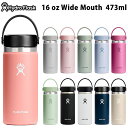Hydro Flask(ハイドロフラスク) 8900150 #5089022 ステンレス ボトル 水筒 タンブラー HYDRATION 16 oz Wide Mouth ハイドレーション 16オンス ワイドマウス 473ml 25SS(3)