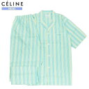 SALE41 OFF【CELINE】セリーヌ 日本製 ストライプ 前開き 紳士パジャマ(半袖＆長ズボン) 緑『21/8/3』200821