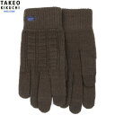 タケオキクチ 手袋 TAKEO KIKUCHI メンズ ブランド ギフト プレゼント 日本製 タッチパネル対応 ロゴ刺繍 ウール混 ニット グローブ 暗茶 24...