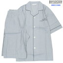 マッキントッシュ パジャマ MACKINTOSH PHILOSOPHY 20%OFF メンズ ブランド ギフト プレゼント 春夏 ストライプ 前開き 紳士 半袖...