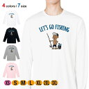 釣り Tシャツ 長袖 釣りざんまい レッツゴーフィッシング アングラー_カラフル 5.6oz (オンス) 綿100% メンズ レディース 洗濯 大きいサイズ ホ...