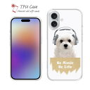 ソフトケース iPhone16 Pro Max 16 Plus クリアケース iPhone15 Pro Max iPhone14 Plus iPhone13 mini Xperia 10 VI Galaxy AQUOS sense arrows Pixel9a Pro かわいい 犬 雑貨 TPU 透明 マルチーズ&チワワだってNo Music No Life