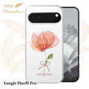 【14時までの注文で当日発送】 Google Pixel 9 Pro ソフトケース TPU クリアケース 透明 グーグルピクセル9プロ ケース おしゃれ カラフル かわいい 花 花柄 ピンクの花 困難に打ち勝つ
