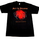 ACT OF DEFIANCE アクト オブ ディファイアンスBIRTH AND THE BURIAL オフィシャル バンドTシャツ