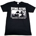DYING FETUS ダイイング フィータスHOMICIDAL RETRIBUTION オフィシャル バンドTシャツ