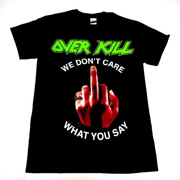 OVERKILL オーヴァーキルWE DON'T CARE オフィシャル バンドTシャツ